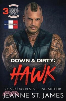 Down & Dirty - Hawk: Édition française