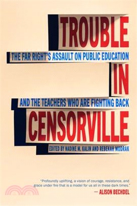 Trouble in Censorville: The Far Right's Assault on Public Education and the Teachers Who Are Fighting Back