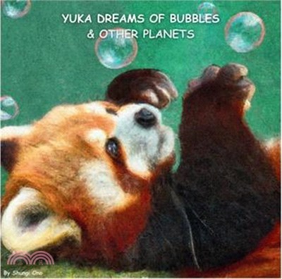 Yuka dreams of bubbles & other planets