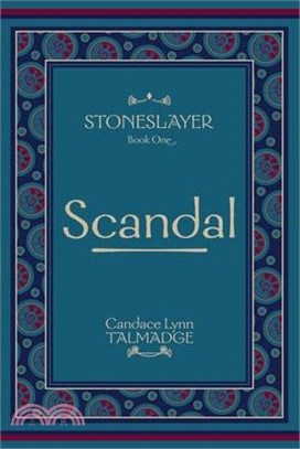 Stoneslayer: Book One Scandal