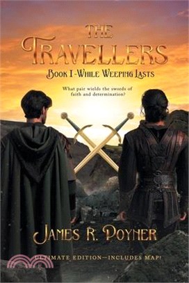 The Travellers: Book I - While Weeping Lasts