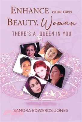 Enhance Your Own Beauty Woman, There's A Queen In You