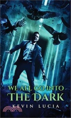 We All Go Into the Dark