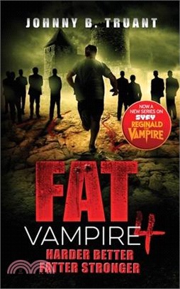 Fat Vampire 4: Harder Better Fatter Stronger