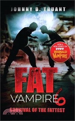 Fat Vampire 6: Survival of the Fattest