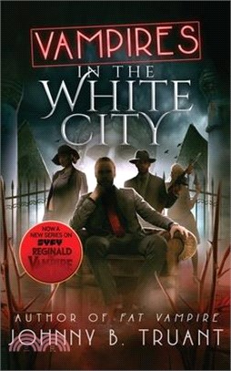 Vampires in the White City