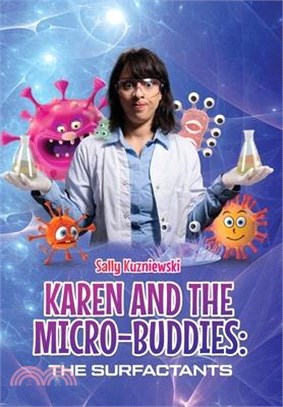 Karen and the Micro-buddies: The Surfactants