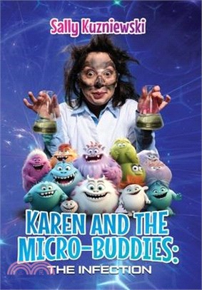 Karen and the Micro-buddies: The Infection