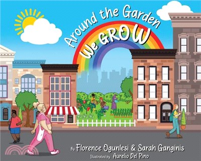 Around the Garden We Grow