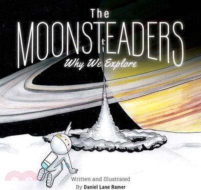 The MOONSTEADERS Why We Explore