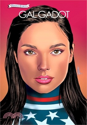 Female Force: Gal Gadot