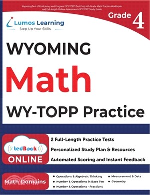 Wyoming Test of Proficiency and Progress (WY-TOPP) Test Prep: 4th Grade Math Practice Workbook and Full-length Online Assessments: WY-TOPP Study Guide