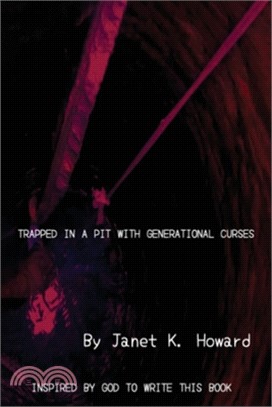 Trapped In a Pit with Generational Curses