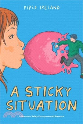 A Sticky Situation: A Mountain Valley Entrepreneurial Romance