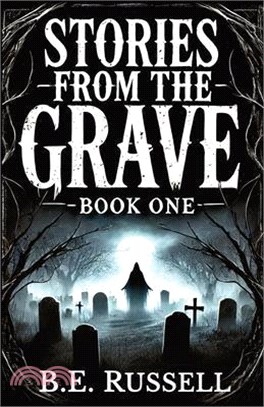 Stories from the Grave - BOOK ONE