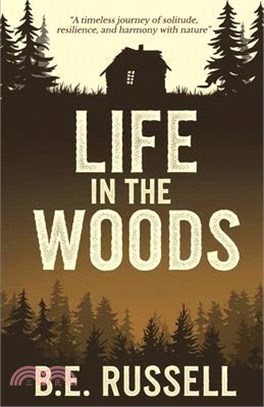 Life in the Woods