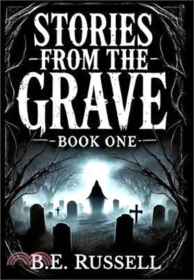 Stories from the Grave - BOOK ONE