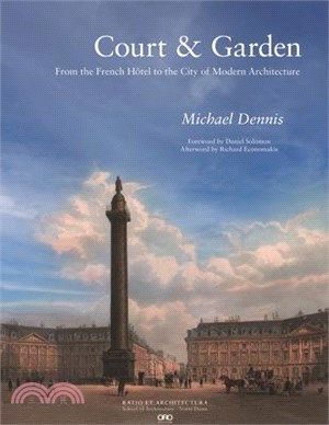 Court & Garden: From the French Hôtel to the City of Modern Architecture