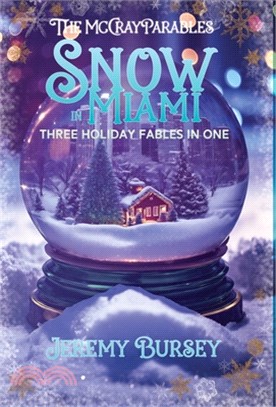 The McCray Parables: Snow in Miami