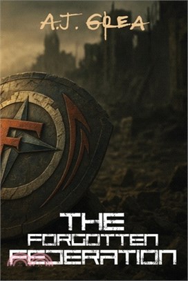 The Forgotten Federation