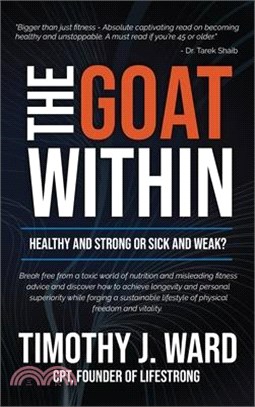 The GOAT Within: Healthy and Strong or Sick and Weak?