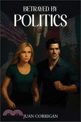 Betrayed By Politics