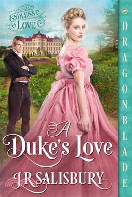 A Duke's Love: A Victorian Historical Romance