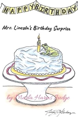 Mrs. Lincoln's Birthday Surprise