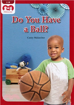 Chatterbox Kids 2-2 Do You Have a Ball?