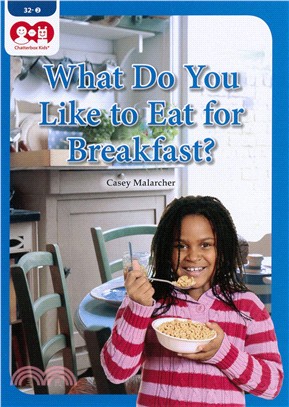 Chatterbox Kids 32-2 What Do You Like to Eat for Breakfast?