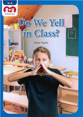 Chatterbox Kids 36-2 Do We Yell in Class?