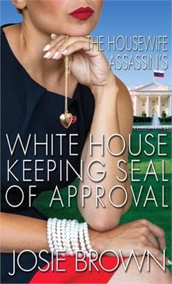 The Housewife Assassin's White House Keeping Seal of Approval
