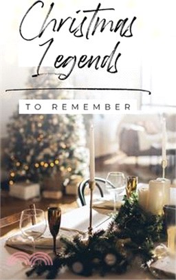 Christmas Legends to Remember