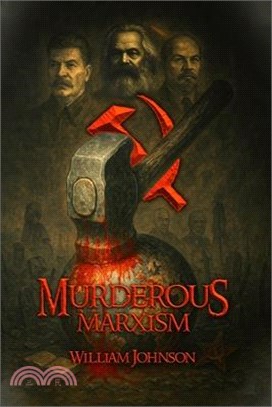 Murderous Marxism