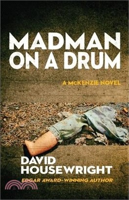 Madman on a Drum: A McKenzie Novel