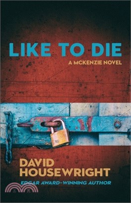 Like To Die: A McKenzie Novel