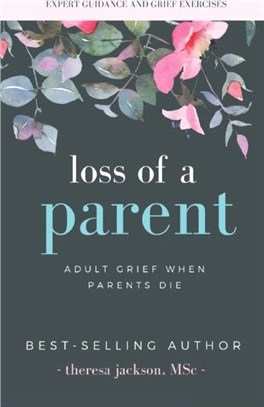 Loss of a Parent：Adult Grief When Parents Die