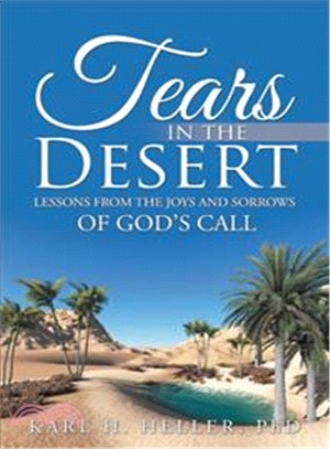 Tears in the Desert ─ Lessons from the Joys and Sorrows of God Call