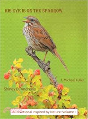 His Eye Is on the Sparrow ― A Devotional Inspired by Nature