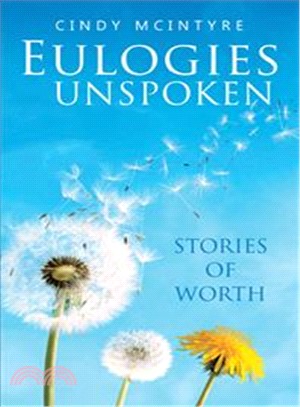 Eulogies Unspoken ― Stories of Worth