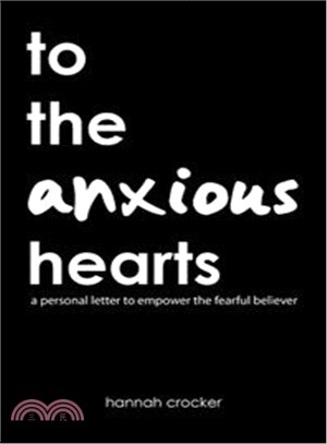 To the Anxious Hearts ― A Personal Letter to Empower the Fearful Believer