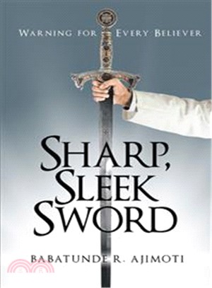 Sharp, Sleek Sword ― Warning for Every Believer