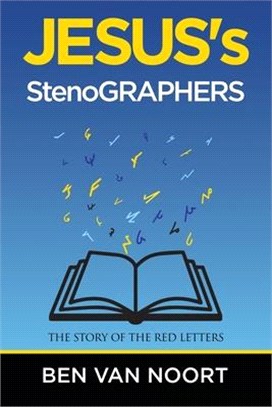 Jesus Stenographers ― The Story of the Red Letters