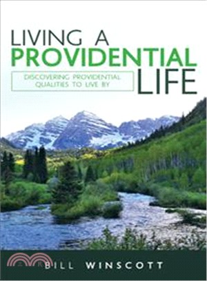 Living a Providential Life ― Discovering Providential Qualities to Live by