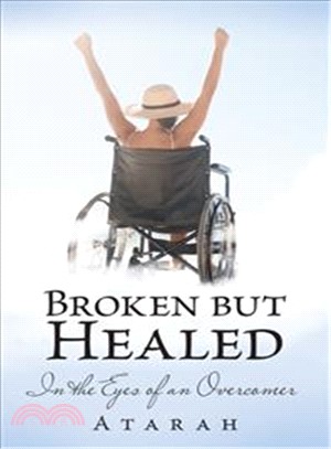 Broken but Healed ― In the Eyes of an Overcomer