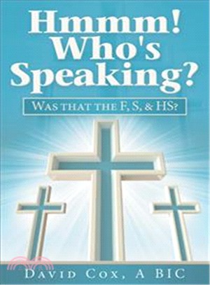 Hmmm! Who Speaking? ― Was That the F, S, & Hs?