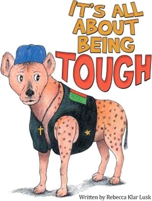 It All About Being Tough