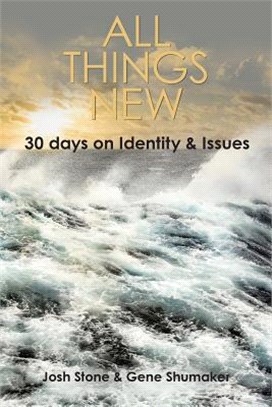 All Things New ― 30 Days on Identity & Issues