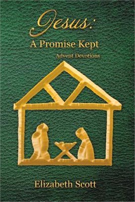 Jesus a Promise Kept ― Advent Devotions