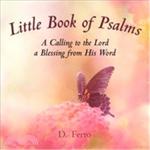 Little Book of Psalms ― A Calling to the Lord a Blessing from His Word